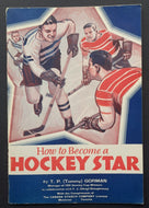 1936 How To Become A Hockey Star Tommy Gorman Vintage Instructional NHL Booklet
