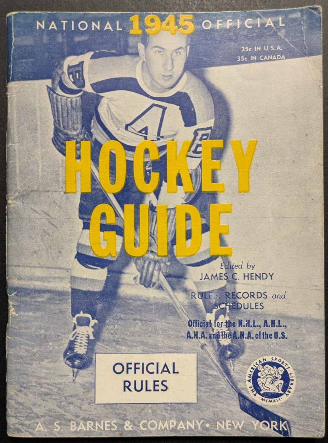 National 1945 Official Hockey Guide Edited By James C. Hendy N.H.L, A.H.L, A.H.A