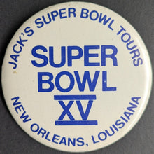 Load image into Gallery viewer, 1981 Super Bowl XV New Orleans Oakland Raiders v Philadelphia Eagles NFL Pinback
