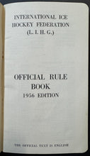 Load image into Gallery viewer, 1956 Edition International Ice Hockey Federation IIHF Official Rule Book
