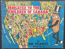 Load image into Gallery viewer, c1930s Dedicated to the Children of Canada Mr. Peanut Coloring Book Advertising

