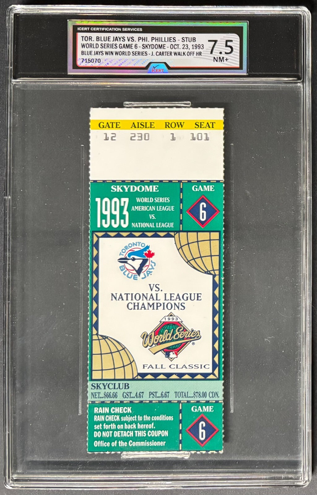 DeXeultio デクス 写メ券 1993 Game 6 World Series Ticket Stub iCert 7.5 NM+ Baseball Blue