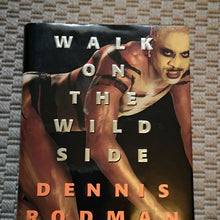 Load image into Gallery viewer, Autographed Dennis Rodman Walk On The Wild Side Hardcover Book

