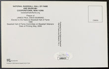 Load image into Gallery viewer, Jim Bunning Signed Hall Of Fame Plaque Autographed Postcard Phillies MLB HOF JSA
