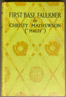1916 First Base Faulkner Christy Mathewson Hard Cover Book Vintage MLB Baseball