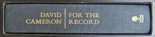 Load image into Gallery viewer, 2019 David Cameron British Prime Minister For The Record Signed Book Autographed
