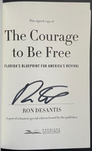 Load image into Gallery viewer, Ron DeSantis The Courage To Be Free Autographed Hardcover Book Signed USA COA
