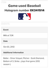 Load image into Gallery viewer, Omar Vizquel Final Game Used Official Rawlings Baseball MLB Holo Authentic

