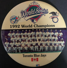 Load image into Gallery viewer, 1992 World Series Champions Toronto Blue Jays 6" Pinback MLB Baseball VTG Canada
