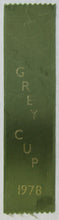 Load image into Gallery viewer, 1978 Vintage CFL Grey Cup Ribbons Lot (3) - Used To Be Attached To Credentials
