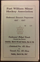 Load image into Gallery viewer, 1967 Fort William Minor Hockey Program Toronto Maple Leafs Oldtimers v Lakehead

