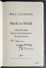Load image into Gallery viewer, 2011 Signed President Bill Clinton Back To Work Hardcover Book Autographed JSA
