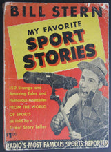 Load image into Gallery viewer, 1946 Sports Reporter Bill Stern&#39;s My Favorite Sport Stories Softcover Book
