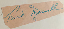 Load image into Gallery viewer, Frank Maxwell Autographed Signed Cut Television Movies Celebrity Vintage Actor
