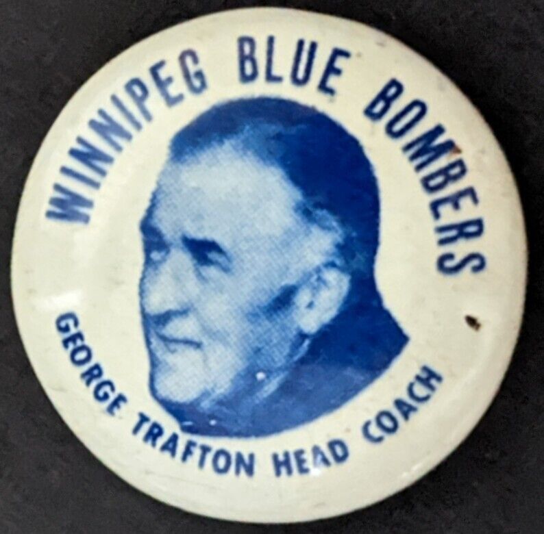 1950's Winnipeg Blue Bombers Pinback George Trafton CFL Football Coach Vintage