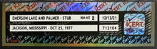 Load image into Gallery viewer, 1977 Emerson, Lake and Palmer Slabbed Graded Ticket Stub NM-MT 8 iCert Vintage
