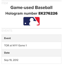 Load image into Gallery viewer, 2012 MLB Game Used Baseball Toronto Blue Jays @ New York Yankees Steiner MLB
