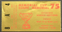Load image into Gallery viewer, 1975 Memorial Cup Hockey Ticket Memorial Auditorium Complex Kitchener Ontario
