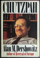1991 Alan Dershowitz Signed Chutzpah Autographed Hardcover Book Vintage Politics