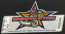 Load image into Gallery viewer, 2007 NHL Hockey Salute To A Generation Of Stars Ticket Dallas All-Star Week
