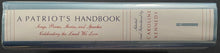 Load image into Gallery viewer, 2003 Signed Caroline Kennedy A Patriot's Handbook Hardcover Book Autographed
