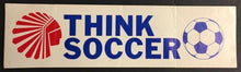 Load image into Gallery viewer, Think Soccer Chiefs Decal Vintage Bumper Sticker Sports KC
