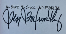 Load image into Gallery viewer, Jeff Foxworthy Autographed Signed No Shirt No Shoes No Problem Hardcover Book
