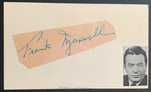 Load image into Gallery viewer, Frank Maxwell Autographed Signed Cut Television Movies Celebrity Vintage Actor
