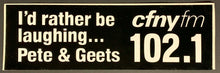 Load image into Gallery viewer, 102.1 CFNY FM Vintage Bumper Sticker Decal Car Radio Auto Pete &amp; Geets Unused

