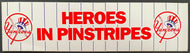 New York Yankees Heroes In Pinstripes Bumpersticker Car Decal MLB Baseball