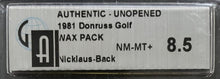 Load image into Gallery viewer, 1981 Donruss Golf Unopened Wax Pack Cards Jack Nicklaus Rookie Showing GA 8.5

