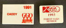 Load image into Gallery viewer, 1991  PGA Tournament Greater Greensboro Open Caddy Badge + 1993 Forest Oaks
