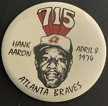 Load image into Gallery viewer, Vintage Hank Aaron 715th Homerun 6" Button 1974 Pinback Atlanta Braves Baseball
