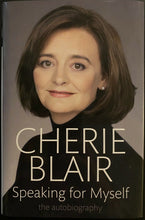 Load image into Gallery viewer, 2008 Cherie Blair Signed HC Copy Autobiography Speaking for Myself Autographed

