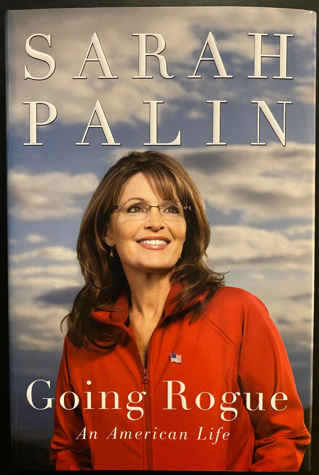 2009 Sarah Palin Signed HC Copy Going Rogue Autographed 1st Ed First Edition
