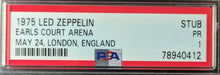 Load image into Gallery viewer, 1975 Led Zeppelin PSA Graded PR 1 Earls Court Arena London England Ticket Stub
