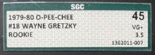 Load image into Gallery viewer, 1979-80 O-Pee-Chee #18 Wayne Gretzky Rookie Card NHL Hockey RC Oilers SGC 3.5 VG
