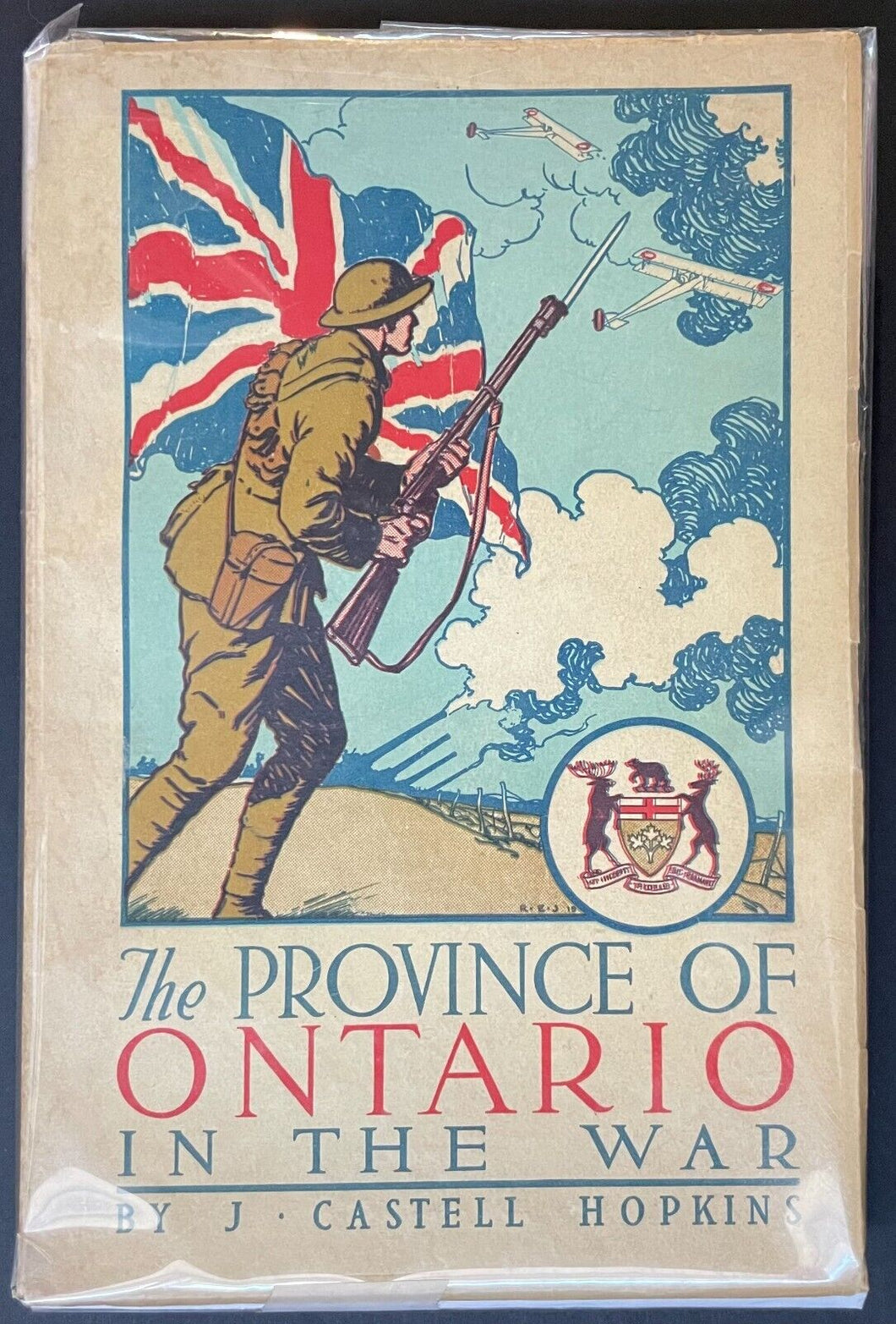 1919 The Province Of Ontario In The War Autographed J. Castell Hopkins Book