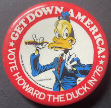 Load image into Gallery viewer, 1976 Marvel Comics Howard The Duck For President Vintage Original Pinback Button
