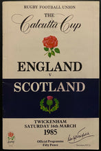 Load image into Gallery viewer, 1985 Rugby Union Calcutta Cup Program England Scotland Twickenham Stadium
