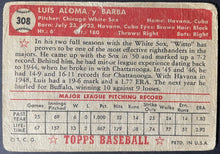 Load image into Gallery viewer, 1952 Topps Baseball #308 Luis Aloma MLB Card Chicago White Sox 5th Series
