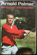1965 Arnold Palmer Autographed Hardcover Book Signed My Game And Yours Golf JSA