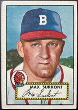 Load image into Gallery viewer, 1952 Topps Baseball #302 Max Surkont MLB Card Boston Braves 5th Series
