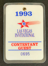 Load image into Gallery viewer, 1993  PGA Tour Las Vegas Invitational Contestant Guest Badge Davis Love Wins

