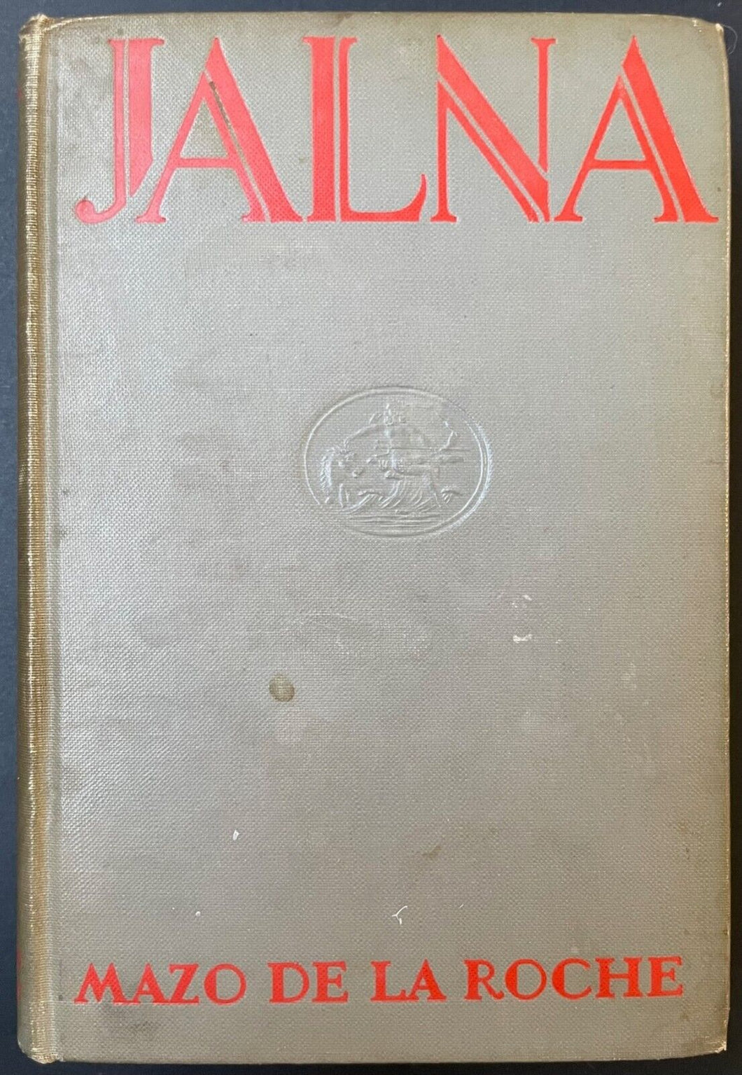1927 Hardcover Book Special Edition Jalna Auotgraphed Mazo De La Roche Signed